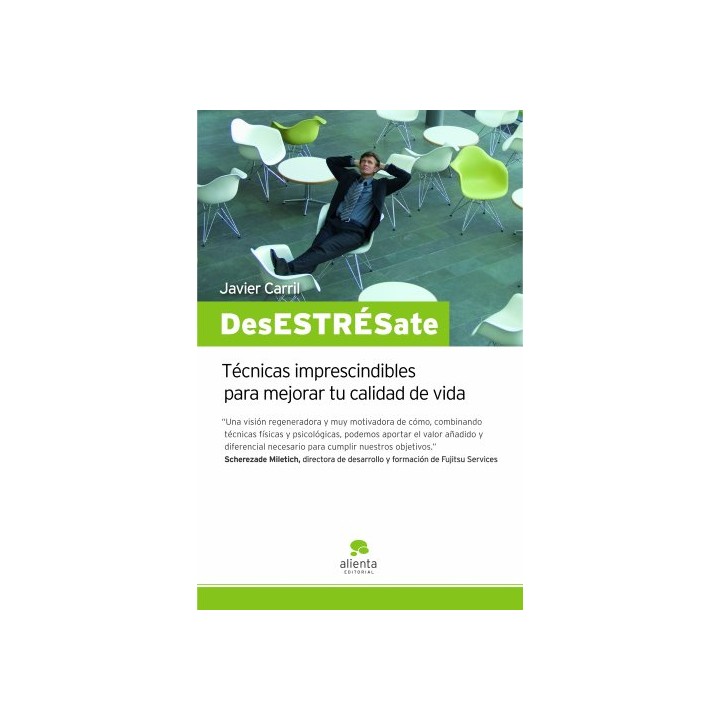 Desestrésate: técnicas imprescindibles para mejorar tu calidad de vida (Dedicatoria y firma autógrafa de autor) PRIMERA EDICION